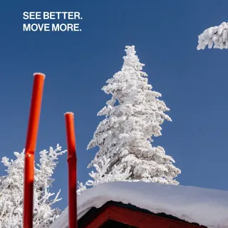 See better. Move more.