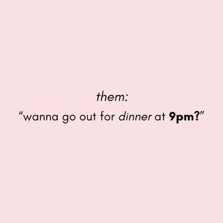 sorry, I’m booked up…👀

every night owl has their early bird 💤

#sleepmeme #snoozeband #nightowl #earlybird #latedinner
