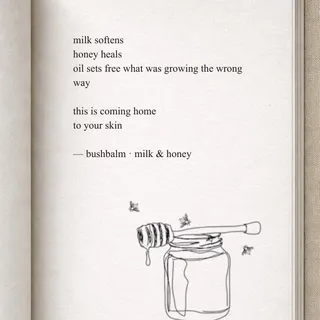 some things just know how to heal.

milk & honey 💛