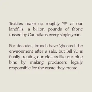 We toss roughly 500 million kilograms of textiles annually. Since most modern clothes are “stealth plastics” like polyester, 98% of this waste sits in a landfill for centuries.

Bill 90 (The Textile W