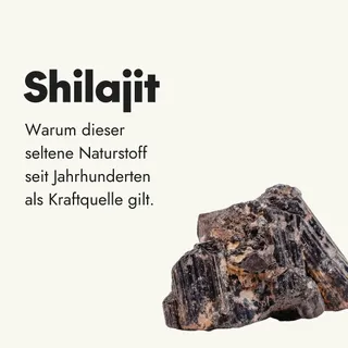 Shilajit gehört zu den faszinierendsten Naturstoffen überhaupt. Ein mineralreicher Pflanzenstoff, der über Jahrhunderte in den Hochgebirgen entsteht und in der traditionellen Medizin seit Generationen
