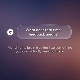 With real-time feedback you’re not just trying to concentrate, you can actually see it happening.

As your focus increases, your brain activity shifts, and you get instant signals that you’re on the r