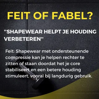 𝗙𝗲𝗶𝘁 𝗼𝗳 𝗙𝗮𝗯𝗲𝗹 ❓

“Shapewear helpt je houding verbeteren”

Feit: Shapewear met ondersteunende compressie kan je helpen rechter te zitten of staan doordat het je core stabiliseert en een betere houding 