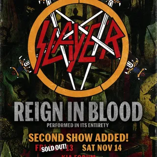 🔥 LA SOLD OUT 🔥 SECOND SHOW ADDED

Due to overwhelming demand, SLAYER have added a second Reign in Blood 40th Anniversary show at the Kia Forum in Los Angeles on November 14, 2026. Tickets won't last 